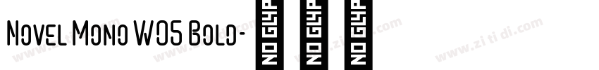 Novel Mono W05 Bold字体转换